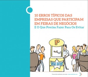 10 Erros típicos das empresas que participam em feiras de negócio